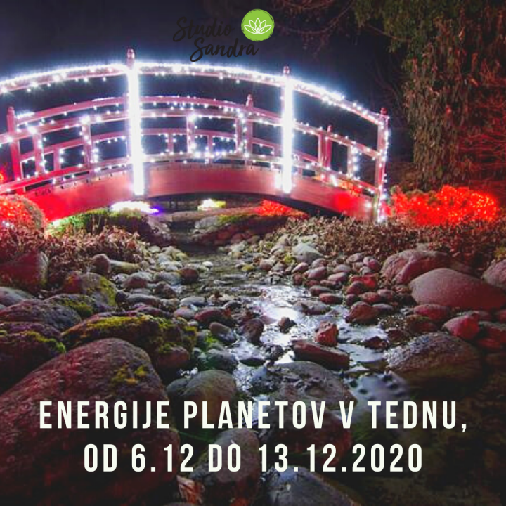 ENERGIJE TEDNA OD 6.12. DO 13.12.2020 ENERGIJE TEDNA OD 6.12. DO 13.12.2020