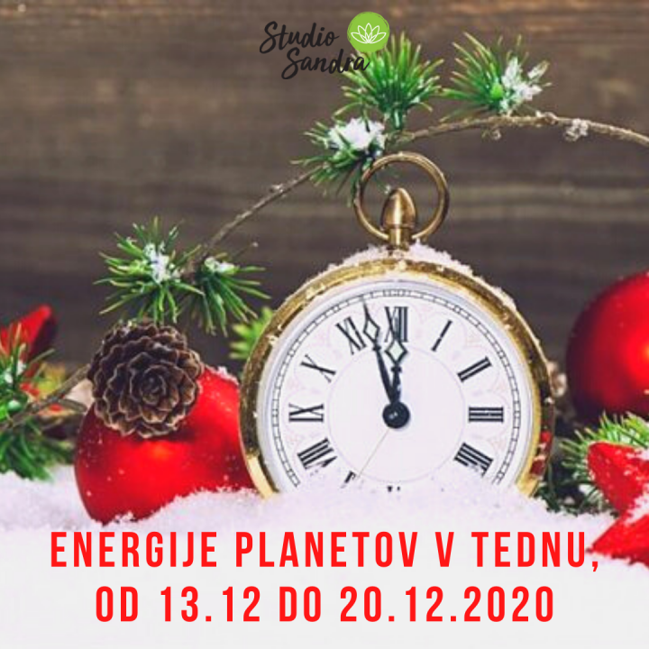 ENERGIJE PLANETOV V TEDNU OD 13.12. DO 20.12.2020 ENERGIJE PLANETOV V TEDNU OD 13.12. DO 20.12.2020