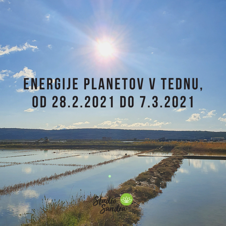ENERGIJE PLANETOV V TEDNU OD 28.2 DO 7.3.2021