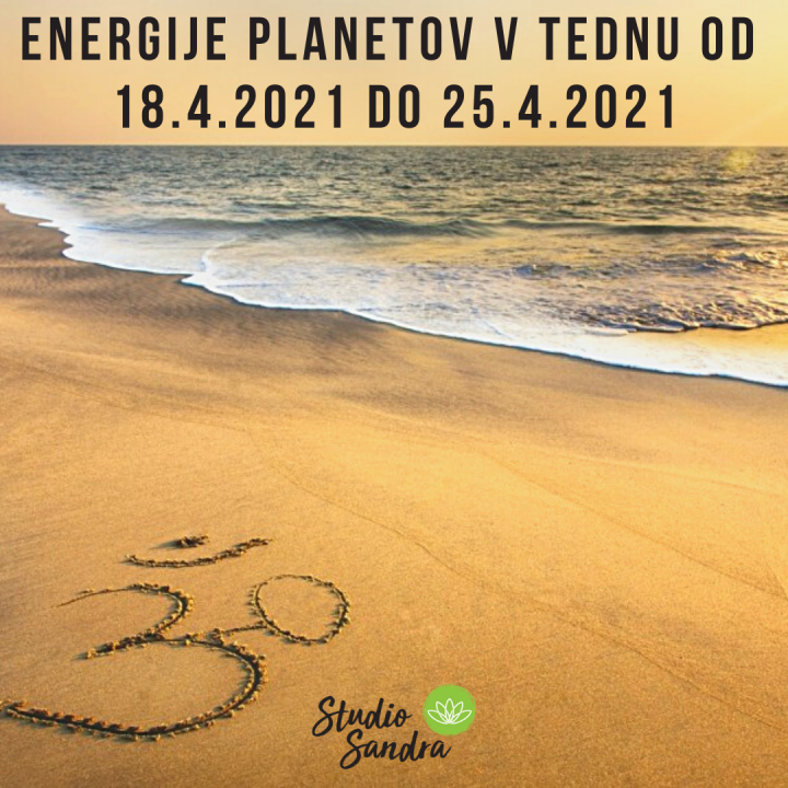 ENERGIJE PLANETOV V TEDNU OD 18.4 DO 25.4 2021