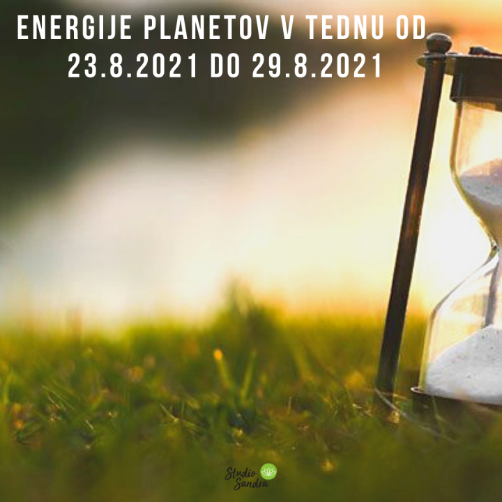 ENERGIJE PLANETOV V TEDNU OD 23.8. DO 29.8.2021