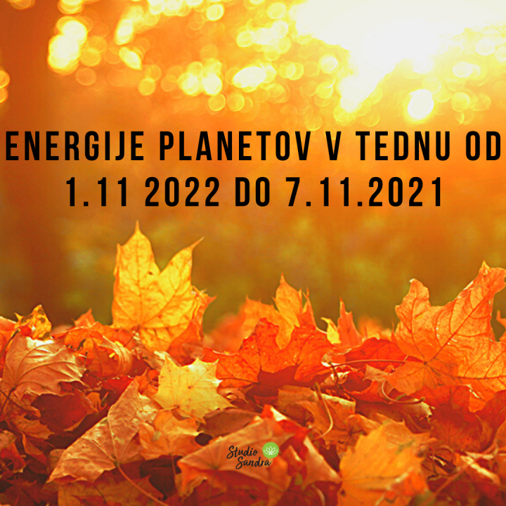 ENERGIJE PLANETOV V TEDNU OD 1.11 DO 7.11.2021