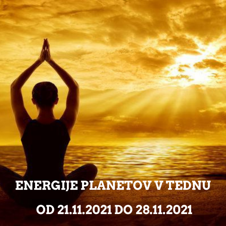 ENERGIJE PLANETOV V TEDNU OD 21.11.2021 DO 28.11.2021