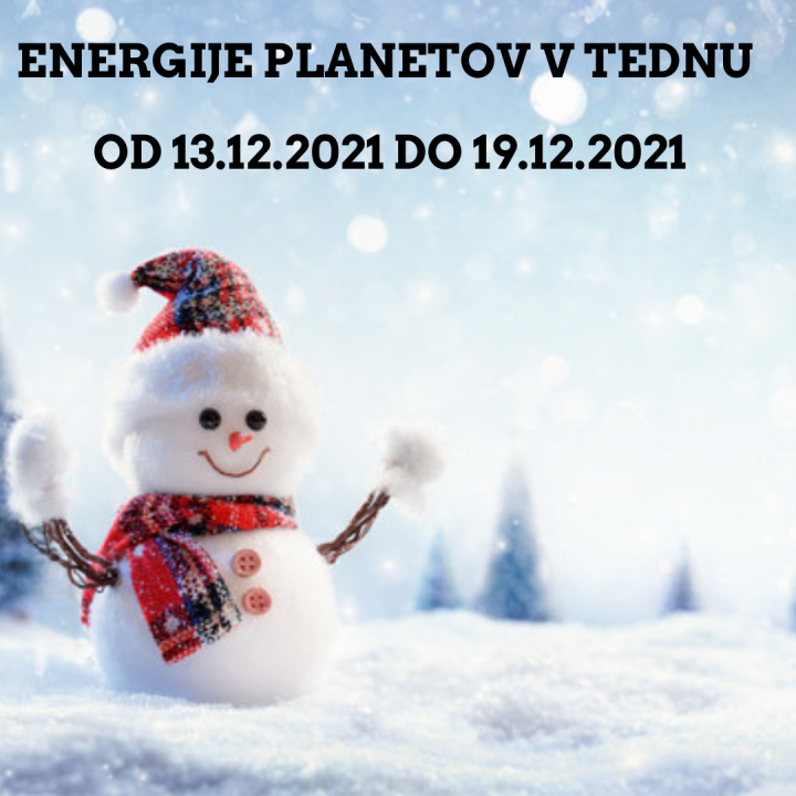 ENERGIJE PLANETOV V TEDNU OD 13.12. DO 19.12.2021