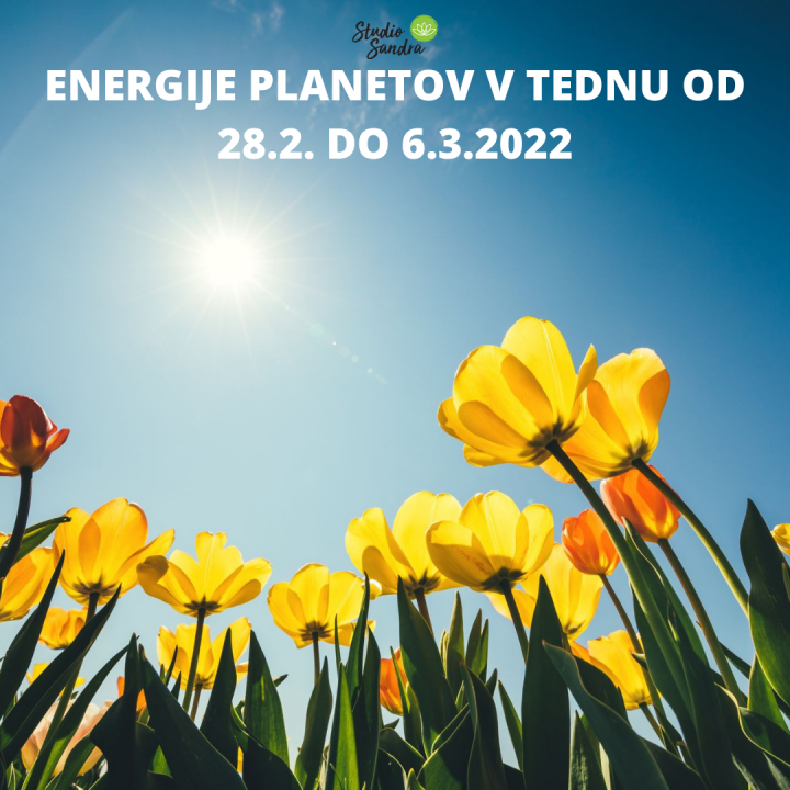 ENERGIJE PLANETOV V TEDNU OD 28.2. DO 6.3.2022