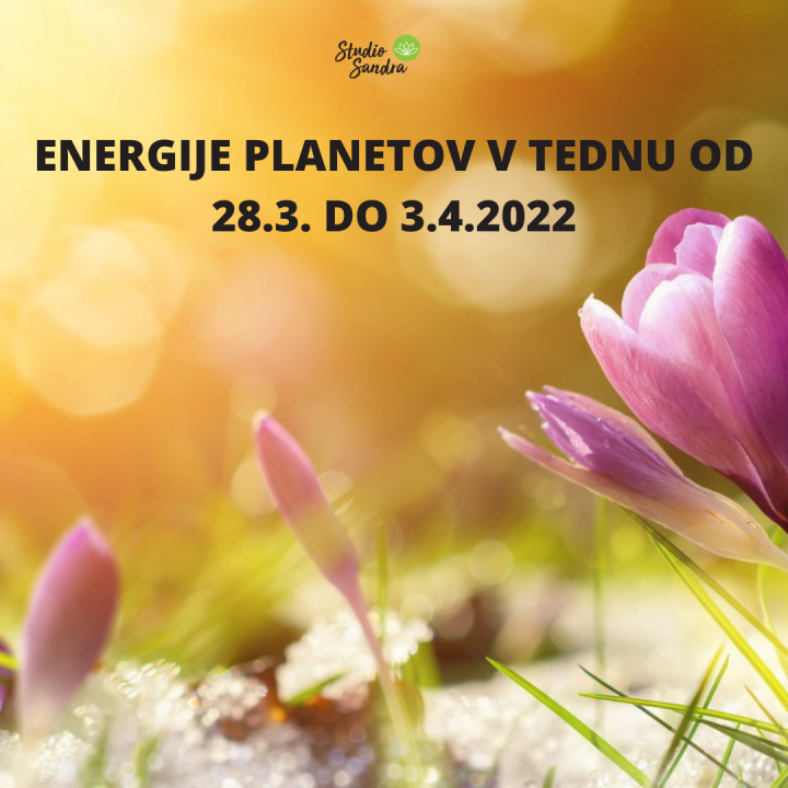 ENERGIJE PLANETOV V TEDNU OD 28.3 DO 3.4.2022