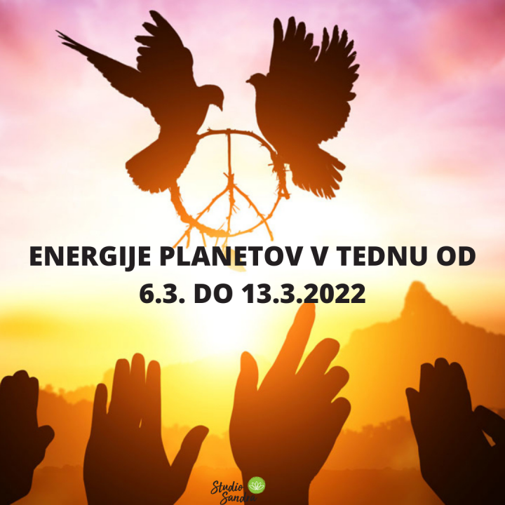ENERGIJE PLANETOV V TEDNU OD 7.3. DO 13.3.2022