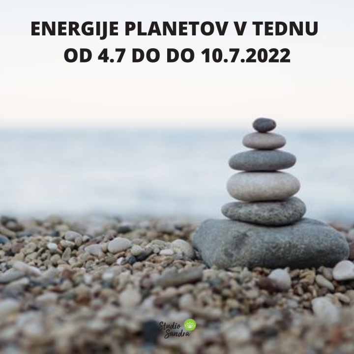 ENERGIJE PLANETOV V TEDNU OD 4.7 DO 10.7.2022