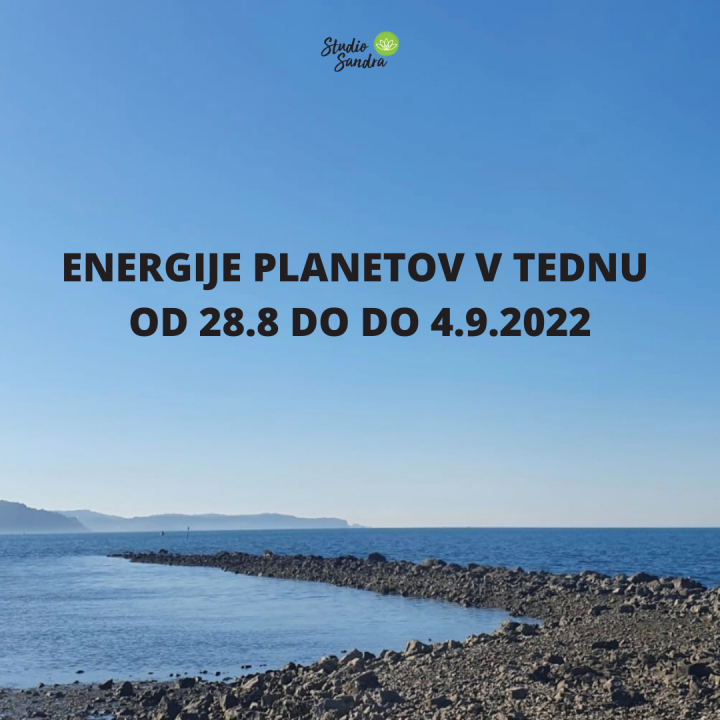 ENERGIJE PLANETOV V TEDNU OD 28.8. DO 4.9.2022