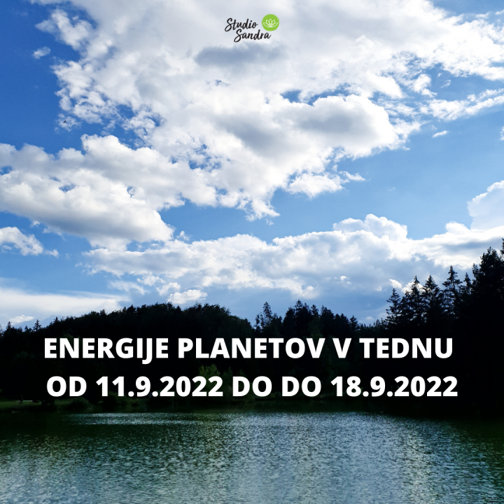 ENERGIJE PLANETOV V TEDNU OD 11.9. 18.9.2022