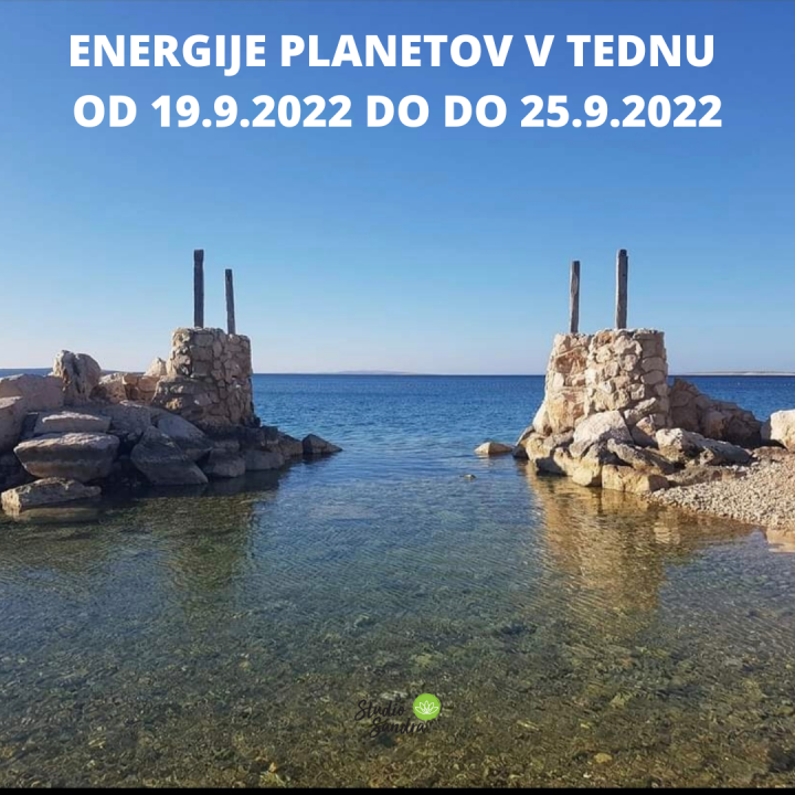 ENERGIJA PLANETOV V TEDNU OD 19.9 DO 25.9.2022