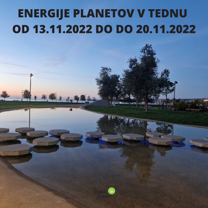 ENERGIJA PLANETOV V TEDNU OD 13.11.2022 DO 20.11.2022