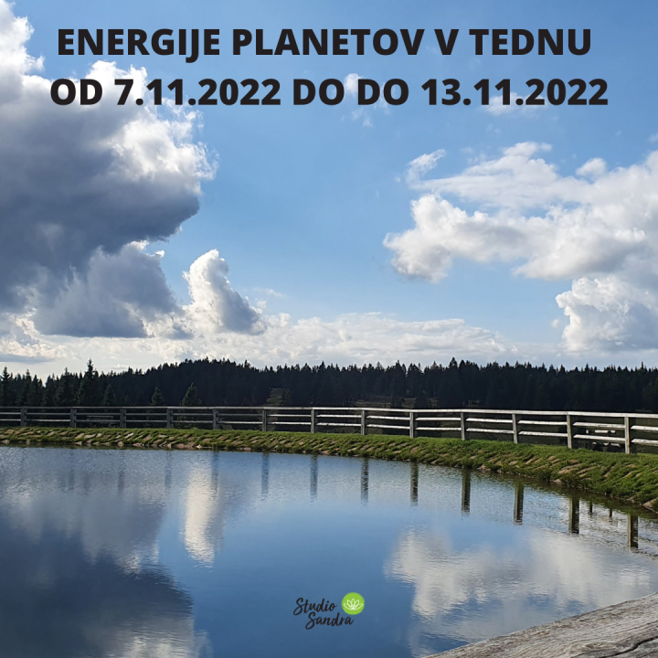ENERGIJE PLANETOV V TEDNU OD 7.11. DO 13.11.2022