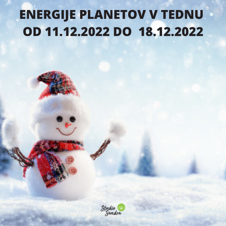 ENERGIJE PLANETOV V TEDNU OD 11.12 DO 18.12.2022