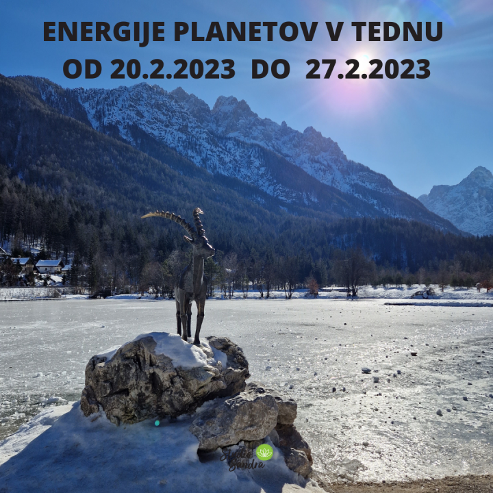 ENERGIJE PLANETOV V TEDNU OD 20.2 DO 27.2.2023