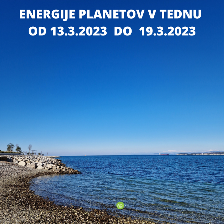 ENERGIJA PLANETOV V TEDNU OD 12.3 DO 19.3.2023
