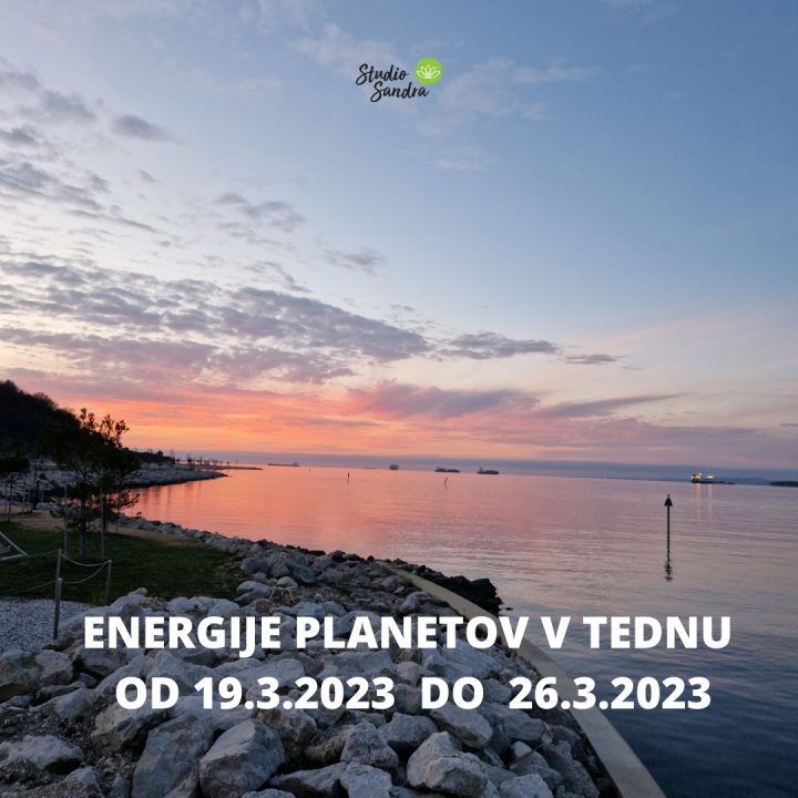 ENERGIJE PLANETOV V TEDNU OD 19.3.DO 26.3.2023