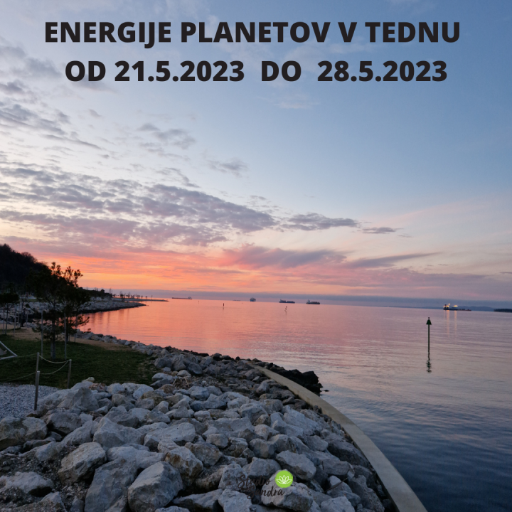 ENERGIJE PLANETOV V TEDNU OD 21.5 DO 28.5.2023
