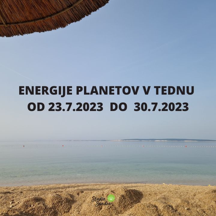 ENERGIJE PLANETOV V TEDNU OD 23.7 DO 30.7.2023